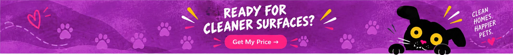 Ready for cleaner surfaces?
